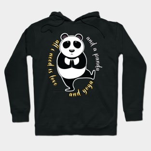 All I Need Is Love And Yoga And A Panda Hoodie